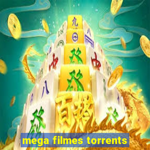 mega filmes torrents